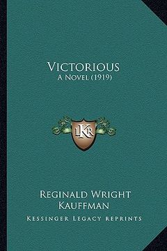 portada victorious: a novel (1919) a novel (1919) (en Inglés)
