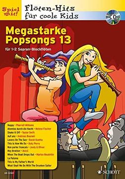 portada Megastarke Popsongs: Band 13. 1-2 Sopran-Blockflöten. Ausgabe mit cd. (Flöten-Hits für Coole Kids)