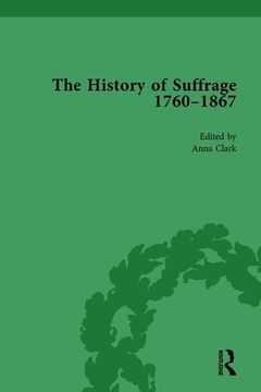 portada The History of Suffrage, 1760-1867 Vol 6 (en Inglés)