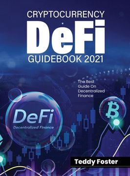 portada Cryptocurrency Defi Guidebook 2021: The Best Guide on Decentralized Finance (en Inglés)