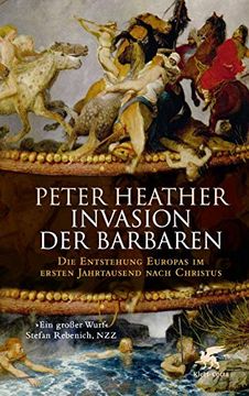 portada Invasion der Barbaren: Die Entstehung Europas im Ersten Jahrtausend Nach Christus (en Alemán)