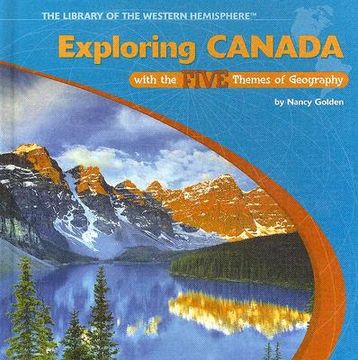 portada Exploring Canada with the Five Themes of Geography (en Inglés)