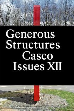 portada Casco Issues XII: Generous Structures (en Inglés)