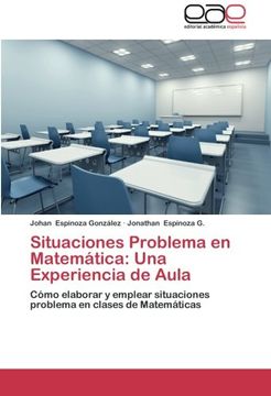 portada Situaciones Problema en Matemática: Una Experiencia de Aula: Cómo elaborar y emplear situaciones problema en clases de Matemáticas