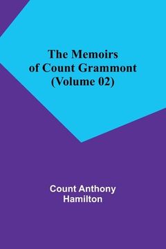 portada The Memoirs of Count Grammont (Volume 02) (en Inglés)