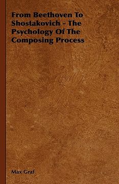 portada from beethoven to shostakovich - the psychology of the composing process (en Inglés)