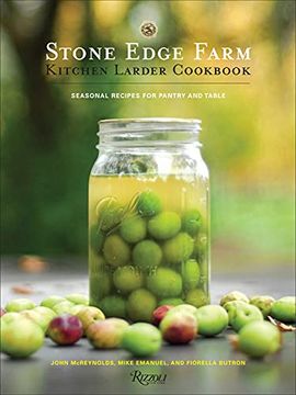 portada Stone Edge Farm Kitchen Larder Cookbook: Seasonal Recipes for Pantry and Table (in English)