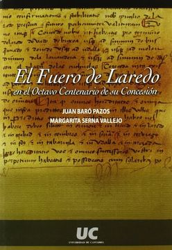 El Fuero De Laredo En El Octavo Centenario De Su Concesión (Derecho)