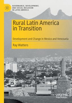 portada Rural Latin America in Transition: Development and Change in Mexico and Venezuela (en Inglés)