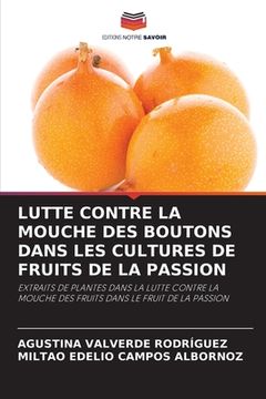 portada Lutte Contre La Mouche Des Boutons Dans Les Cultures de Fruits de la Passion