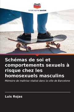 portada Schémas de soi et comportements sexuels à risque chez les homosexuels masculins (en Francés)