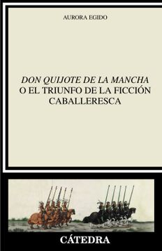 portada Don Quijote de la Mancha o el Triunfo de la Ficcion Caballeresca