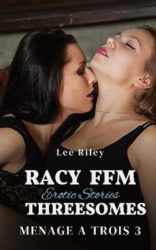 portada Racy ffm Threesomes: Erotic Stories (en Inglés)