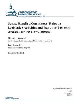 portada Senate Standing Committees' Rules on Legislative Activities and Executive Business: Analysis for the 113th Congress