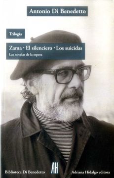 portada Trilogia: Zama - el Silenciero - los Suicidas
