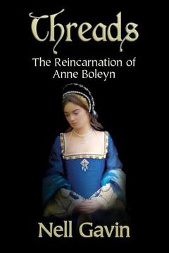 portada threads: the reincarnation of anne boleyn (en Inglés)