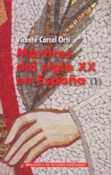 portada Mártires Del Siglo Xx En España, Vol I