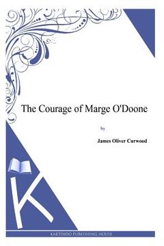 portada The Courage of Marge O'Doone (in English)