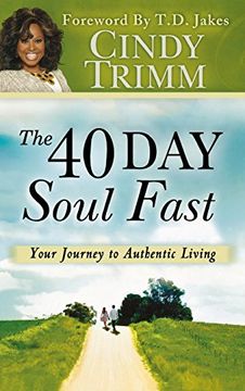 portada 40 day Soul Fast: Your Journey to Authentic Living (en Inglés)