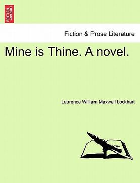 portada mine is thine. a novel. (in English)