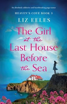 portada The Girl at the Last House Before the Sea: An absolutely addictive and heartbreaking page-turner