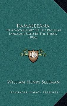 portada ramaseeana: or a vocabulary of the peculiar language used by the thugs (1836) (en Inglés)