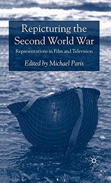 portada Repicturing the Second World War: Representations in Film and Television (en Inglés)