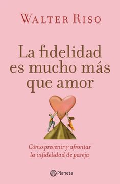 portada La Fidelidad es Mucho mas que Amor (in Spanish)