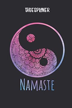 portada Tagesplaner mit Namaste yin Yang Mandala: Terminplaner i din a5 i 120 Seiten i Tageskalender i Organizer i Achtsamkeit i Ziele (Mandala Tagesplaner) (en Alemán)