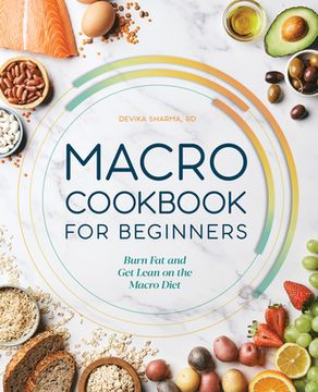 portada Macro Cookbook for Beginners: Burn fat and get Lean on the Macro Diet (en Inglés)