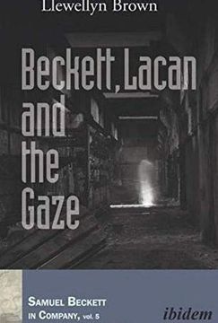 portada Beckett, Lacan and the Gaze (Samuel Beckett in Company) (en Inglés)