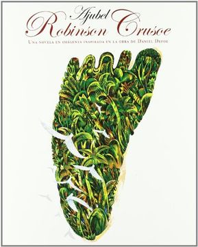 portada Robinson Crusoe: Una Novela En Imagenes Inspiradas En La Obra De Dani