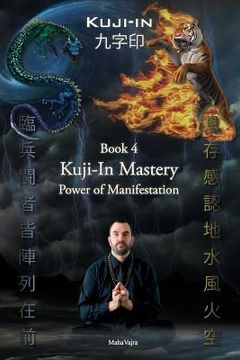 portada Kuji-In 4: Kuji-In Mastery: Power of Manifestation (in English)