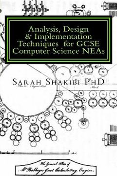 portada Analysis, Design & Implementation Techniques for GCSE Computer Science NEAs: A Guide using Python & SQLite (en Inglés)