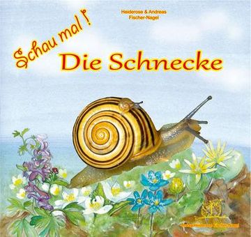 portada Schau Mal! Die Schnecke (en Alemán)