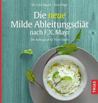 portada Die Neue Milde Ableitungsdiät Nach F. X. Mayr (en Alemán)