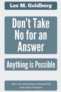 portada Don't Take No for an Answer: Anything is Possible (en Inglés)