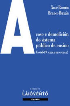 portada Acoso e Demolición do Sistema Público de Ensino (in Galician)