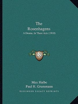 portada the rosenhagens: a drama, in three acts (1910) (in English)