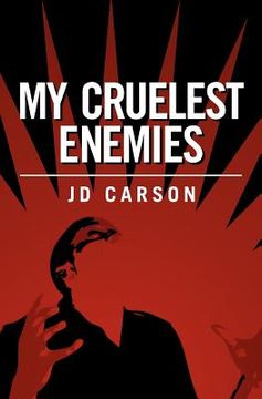 portada my cruelest enemies (en Inglés)