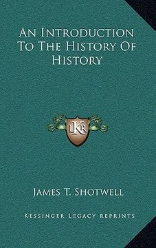 portada an introduction to the history of history (en Inglés)