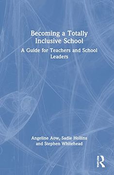 portada Becoming a Totally Inclusive School: A Guide for Teachers and School Leaders (en Inglés)