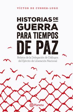 portada Historias de Guerra Para Tiempos de paz (in Spanish)