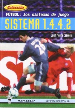 portada Futbol los Sistemas de Juego Sistema 1. 4. 4. 2