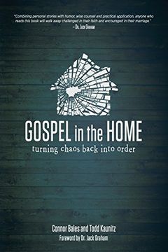 portada Gospel in the Home: Turning Chaos Back Into Order