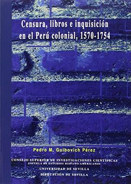 portada Censura, Libros e Inquisicion en el Peru Colonial, 1570-1754