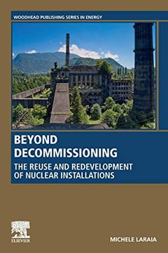 portada Beyond Decommissioning: The Reuse and Redevelopment of Nuclear Installations (Woodhead Publishing Series in Energy) 