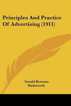 portada principles and practice of advertising (1911) (en Inglés)