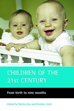 portada Children of the 21St Century: From Birth to Nine Months (The uk Millennium Cohort Study Series) 