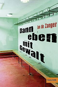 portada Denn Eben mit Gewalt: 1101 (in German)